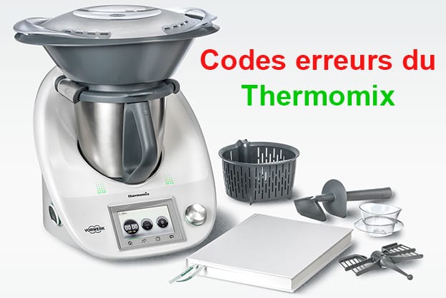 codes erreurs thermomix