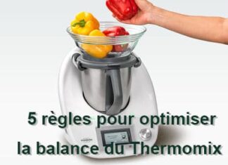 5 règles pour optimiser la balance du Thermomix